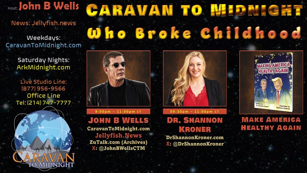 Caravan to Midnight - Episode 2830 - Who Broke Childhood?