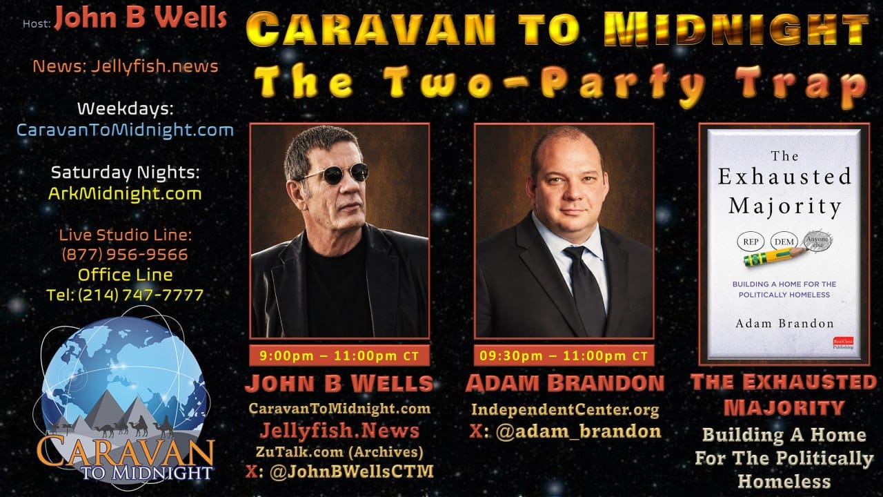 Caravan to Midnight - Episode 2844 - The Two-Party Trap