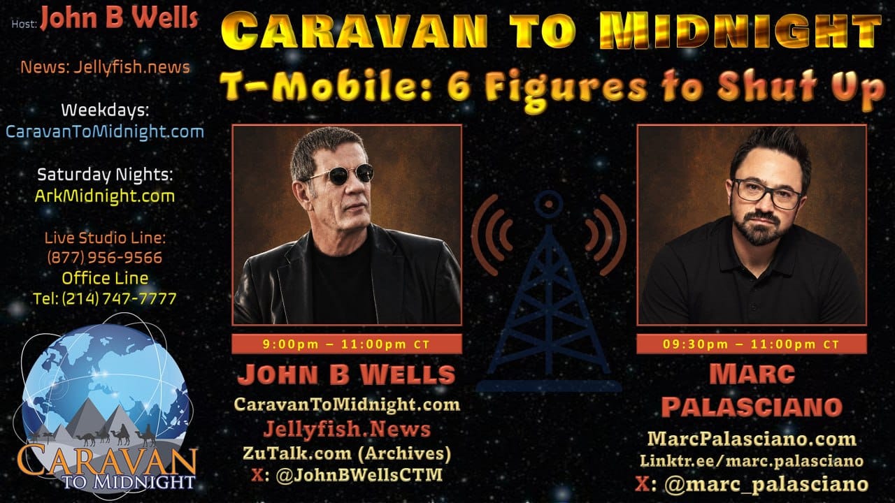 Caravan to Midnight - Episode 2847 - T-Mobile: 6 Figures to Shut Up