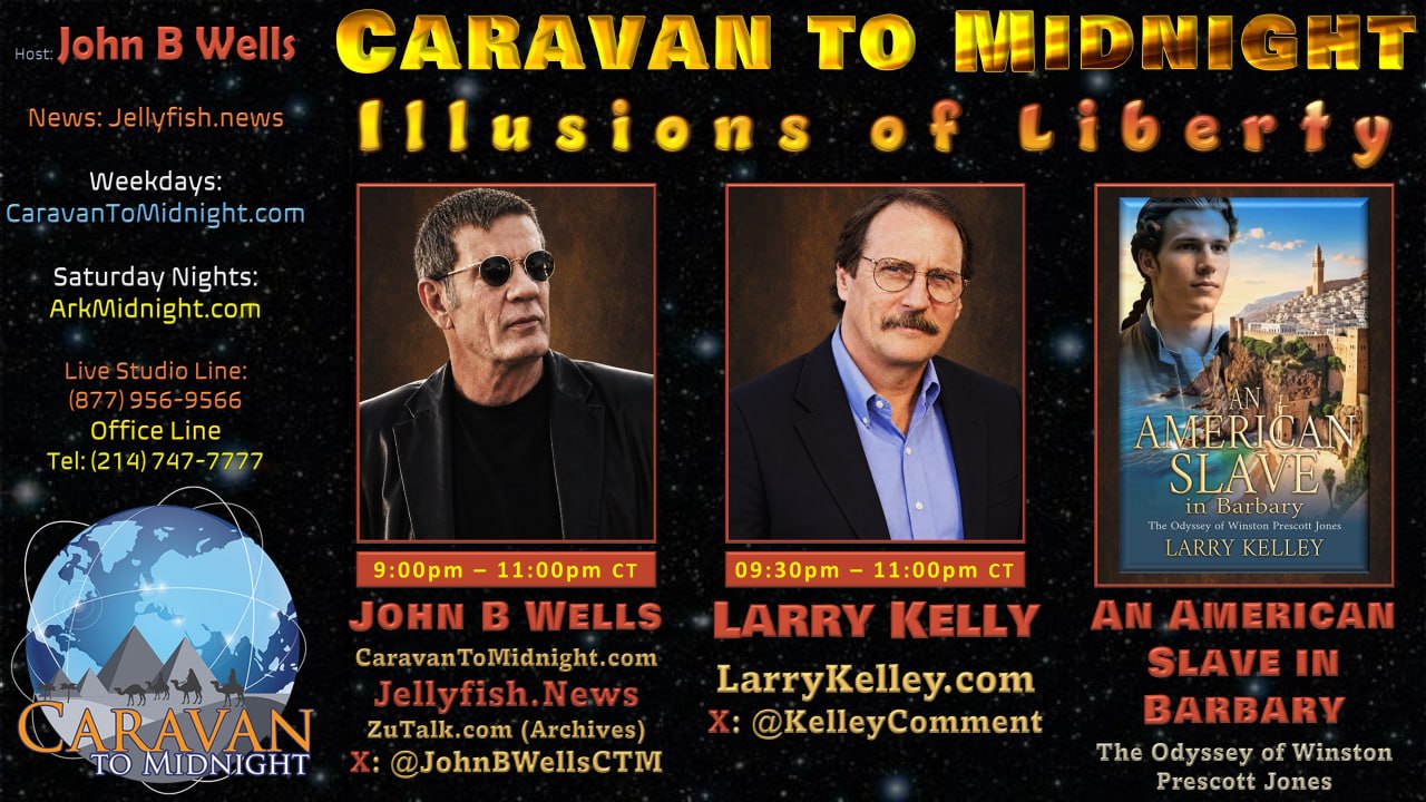 Caravan to Midnight - Episode 2859 - Illusions of Liberty